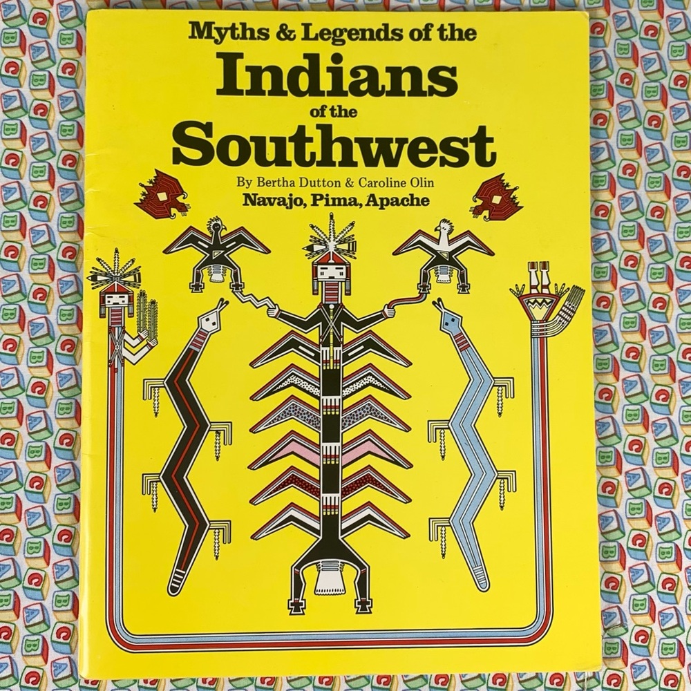 Myths & Legends of the Indians of the Southwest Book.